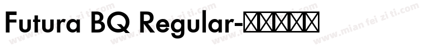 Futura BQ Regular字体转换